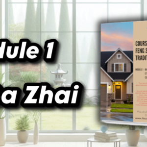 module 1 bazhai feng shui débutant