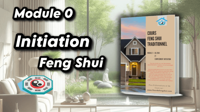M0 – Initiation au Feng Shui Traditionnel