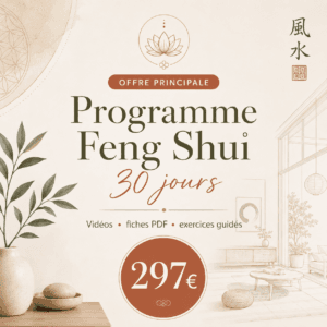Programme Feng Shui 30 jours